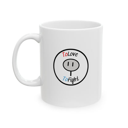 ToLoveToFight Mug