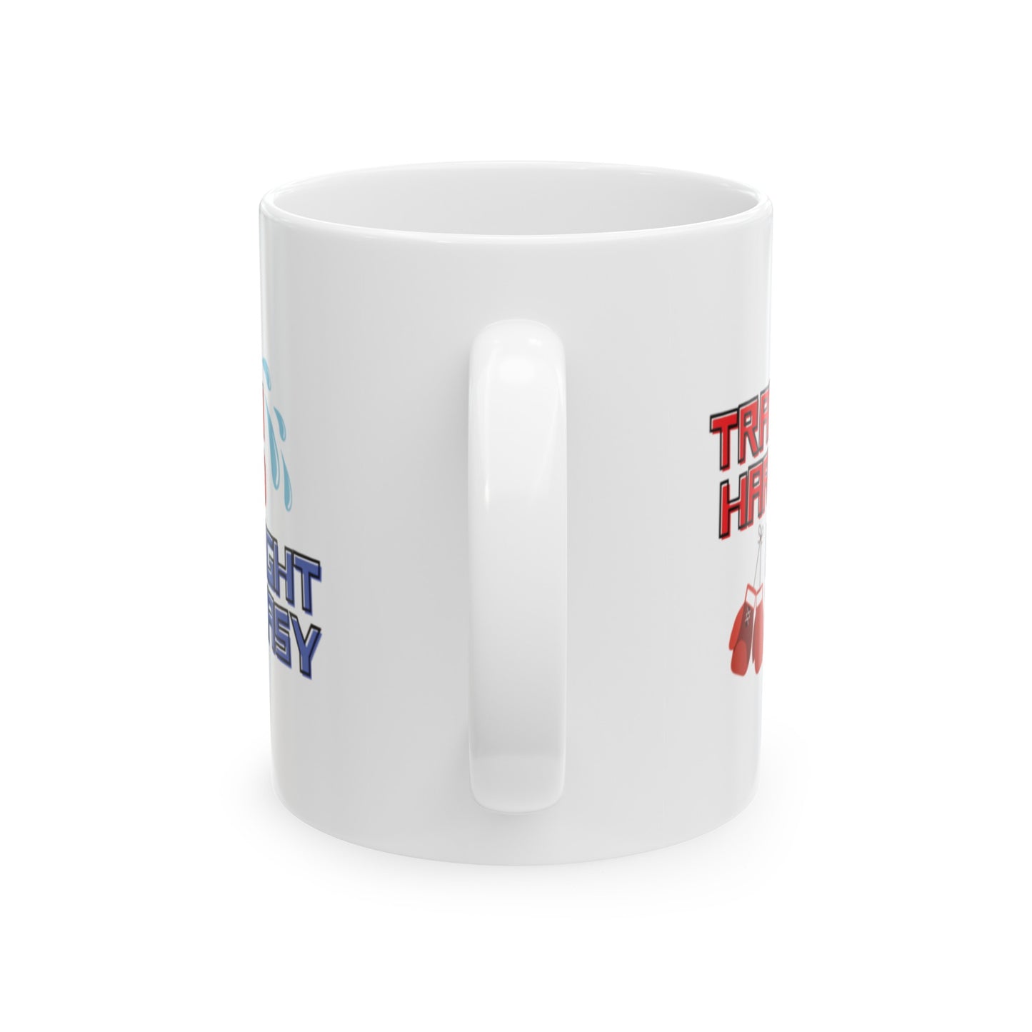 Train Hard Fight Easy Mug