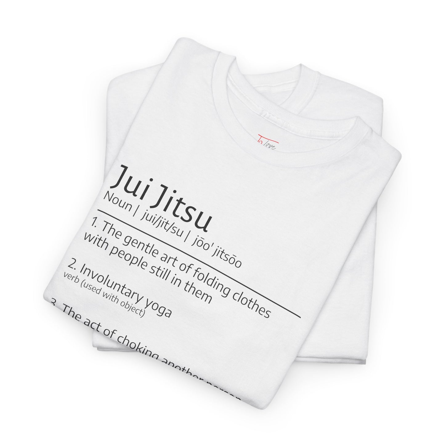 Jui Jitsu definition T-shirt