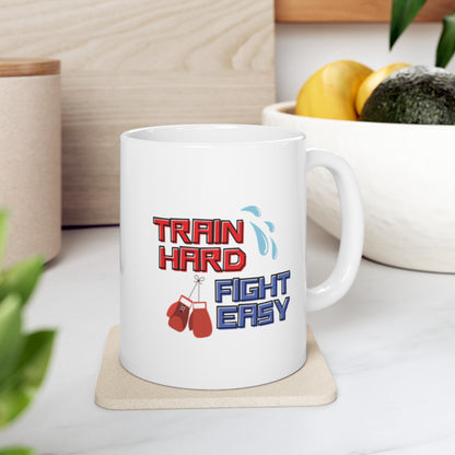 Train Hard Fight Easy Mug