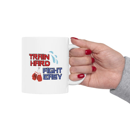 Train Hard Fight Easy Mug